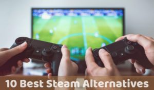 10 Best Steam Alternatives ([nm] [cy]) Every PC Gamer Should Know