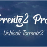 Torrentz2 Proxy & Mirror Sites To Unblock Torrentz New Site