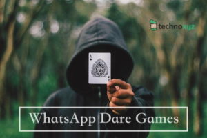 500+ New WhatsApp Dare Games (2023) Funny Truth Questions