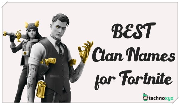 Best Fortnite Clan Names (2023)