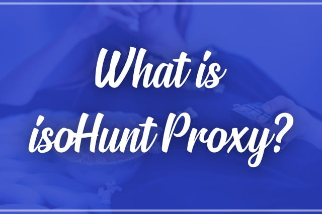 What is isoHunt Proxy 2020?