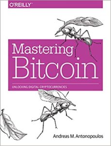 10 Lessons to learn from Learning Bitcoin: By Andreas Antonopoulos 2