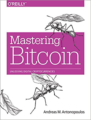10 Lessons to learn from Learning Bitcoin: By Andreas Antonopoulos 1