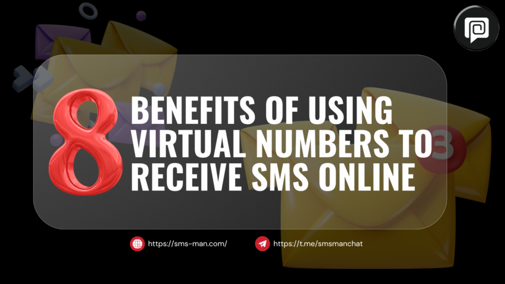 8 BENEFITS OF USING VIRTUAL NUMBERS FOR SMS 1