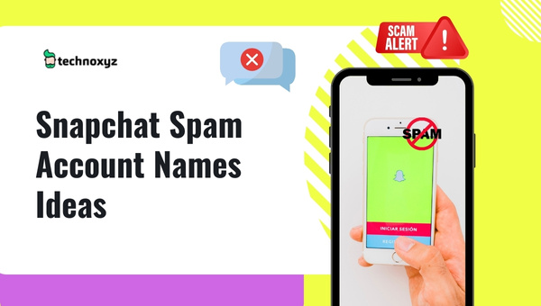 Snapchat Spam Account Names Ideas (2023)