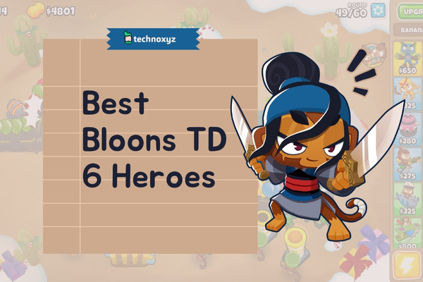 Best Bloons TD 6 Heroes (2024)