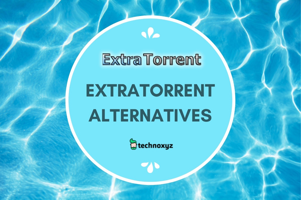 Extratorrent Alternatives (2024)