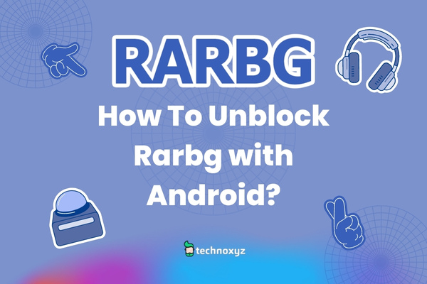 How To Unblock Rarbg with Android?