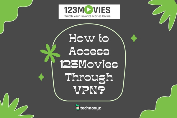 How to Access 123Movies Through VPN?