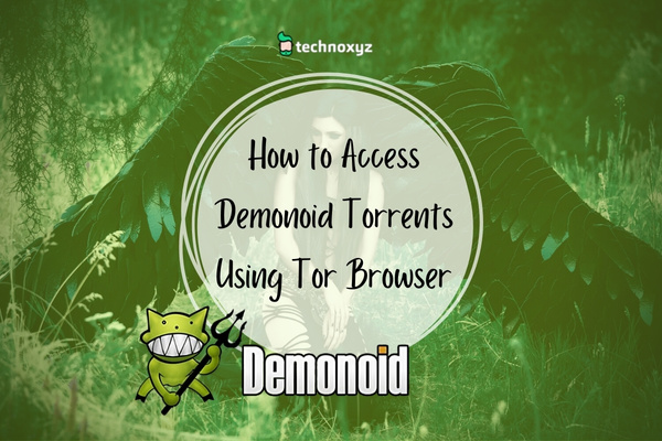 How to Access Demonoid Torrents Using Tor Browser?