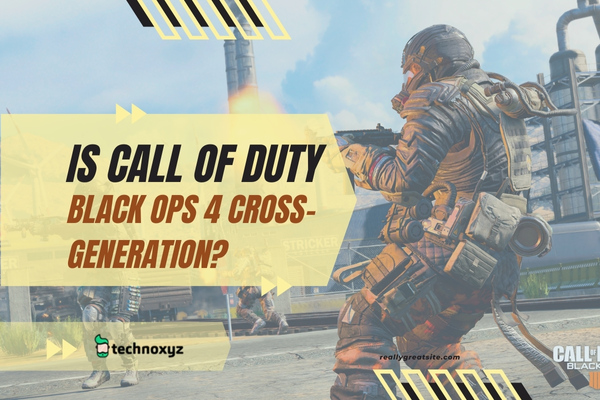 Is Call of Duty: Black Ops 4 Cross-Generation?