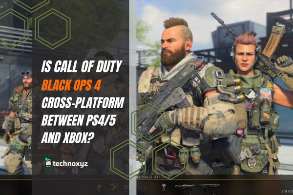Is Call of Duty: Black Ops 4 Cross-Platform Between PS4/5 and Xbox?