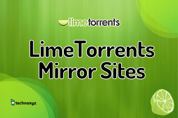 Unblock LimeTorrents Through Mirror Sites in 2024