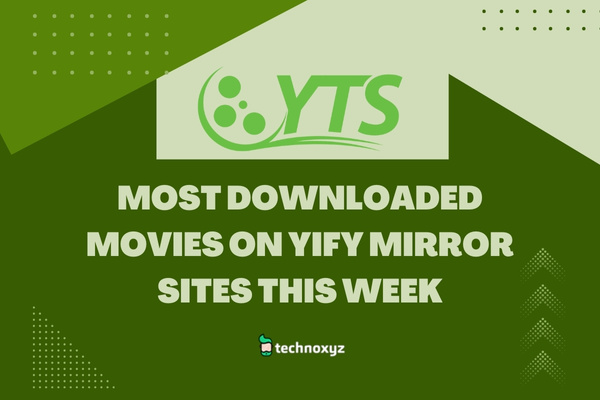 Most Downloaded Movies On YTS Proxy This Week