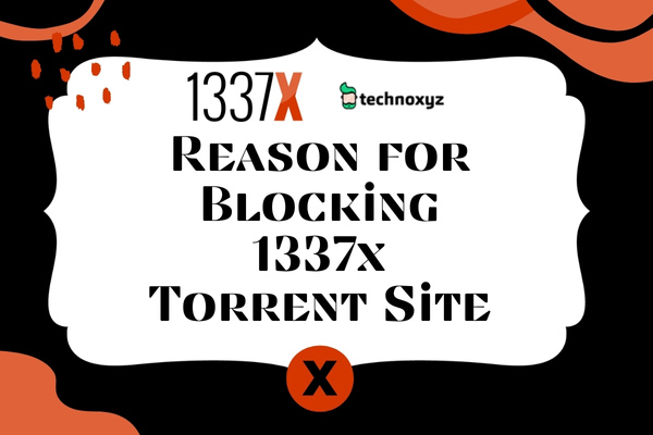 Razones para bloquear 1337X Sitio de torrent