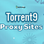 Torrent9 Proxy (Jun 2023) Mirror Sites To Unblock Torrent9