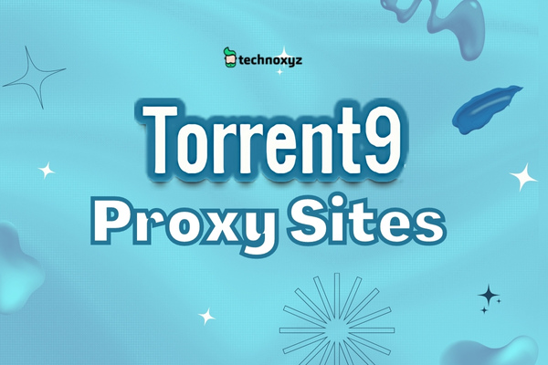 Torrent9 Proxy ([nm] [cy]) Mirror Sites To Unblock Torrent9