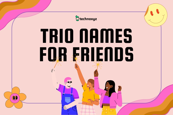 Trio Names For Friends (2024)