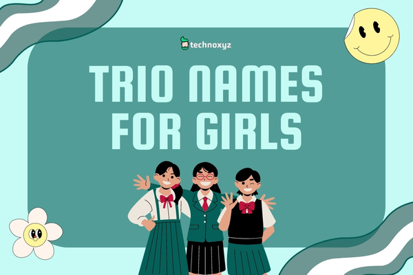 Trio Names For Girls (2024)