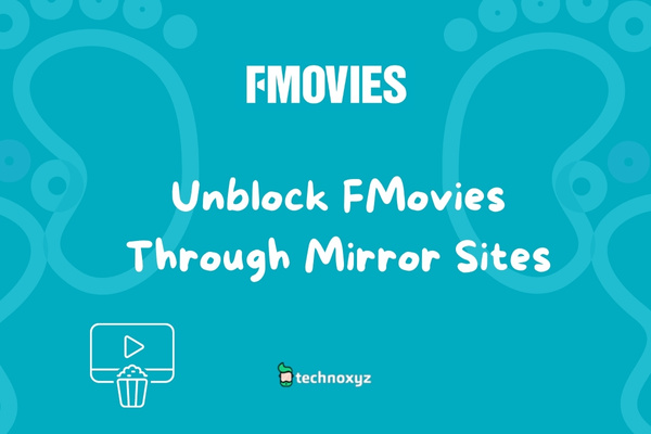 FMovies Mirror Sites To Unblock FMovies In 2024