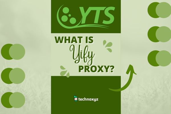 What is YIFY / YTS Proxy?