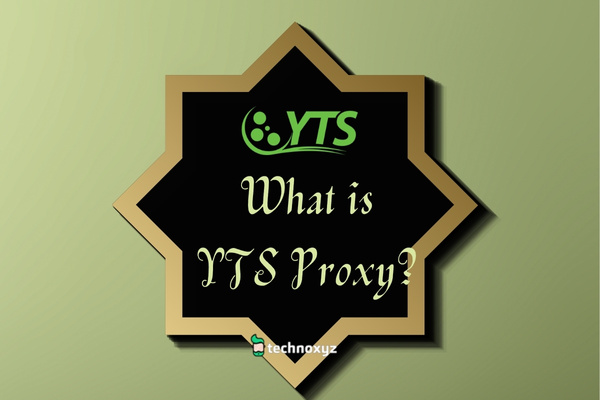 What is YTS Proxy?