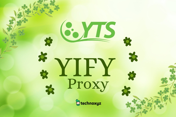 YIFY Proxy ([nmf] [cy]) YTS Mirror Sites To Unblock