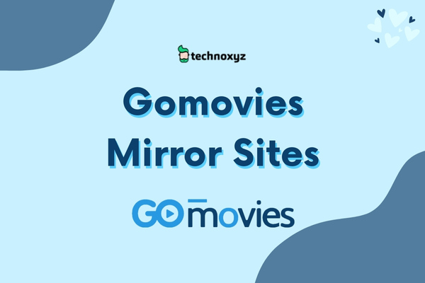 Gomovies Mirror Sites To Unblock Gomovies In 2023