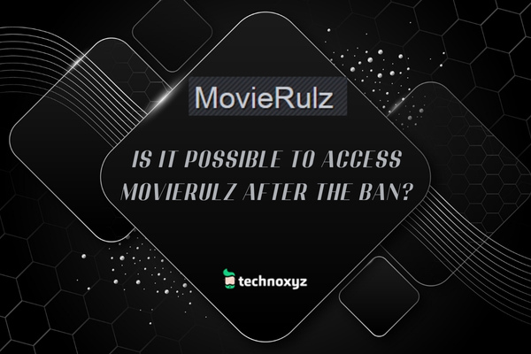 Is it Possible to Access Movierulz After the Ban?