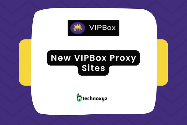 New VIPBox Proxy Sites List (2024)