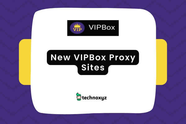 New VIPBox Proxy Sites List (2025)