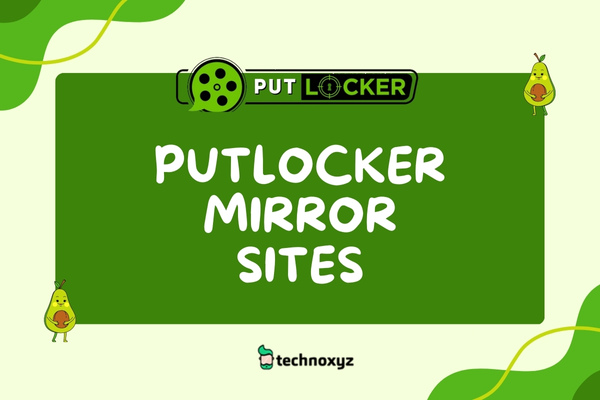 PutLocker Mirror Sites To Unblock PutLocker In 2024