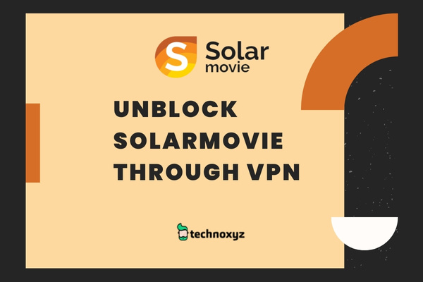 Unblock SolarMovie Through VPN