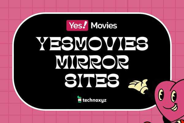 YesMovies Mirror Sites To Unblock YesMovies In 2024