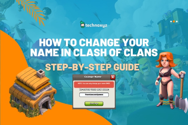 How To Change Your Name In Clash Of Clans: Step-By-Step Guide