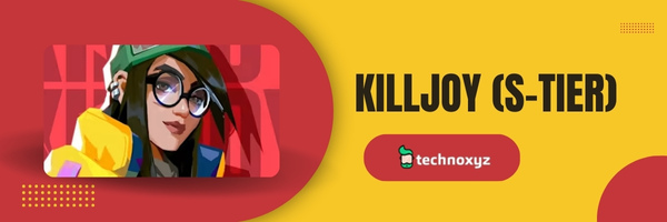 Killjoy (S-Tier)