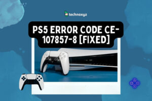 How to Fix PS5 Error Code CE-107857-8 In [cy] [Quick & Easy]