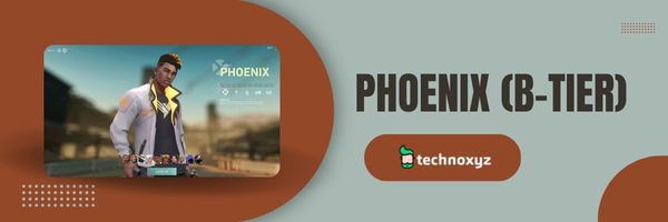 Phoenix (B-Tier)