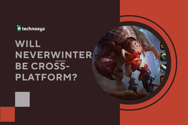 Will Neverwinter Be Cross-Platform?
