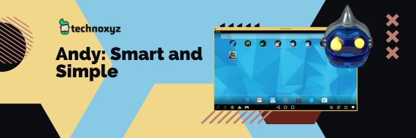Andy: Smart and Simple - Best Bluestacks Alternatives in 2024