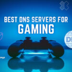 Best DNS Servers For Gaming in 2026 [Game Like a Pro]