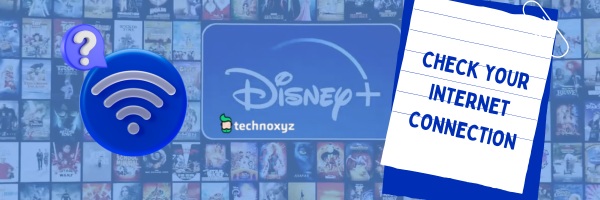 Check Your Internet Connection - way to Fix Disney Plus Error Code 92 in 2023?