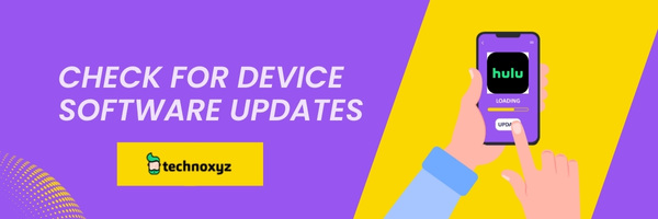 Check For Device Software Updates - Fix Hulu Error Code P-Dev313 in 2024