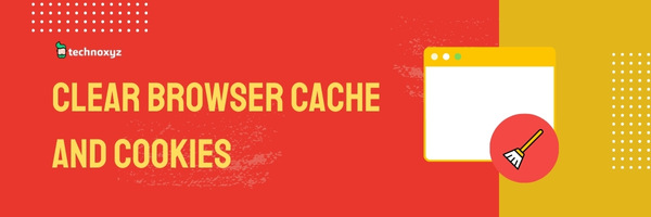 Clear Browser Cache And Cookies - Fix AliExpress Error Code SC_1 in 2024
