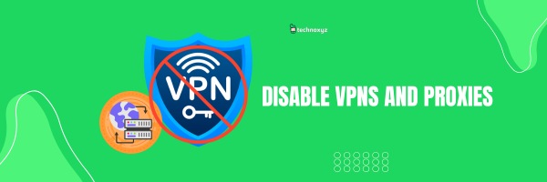 Disable VPNs and Proxies - Fix Spotify Error Code Auth 74 in 2024?