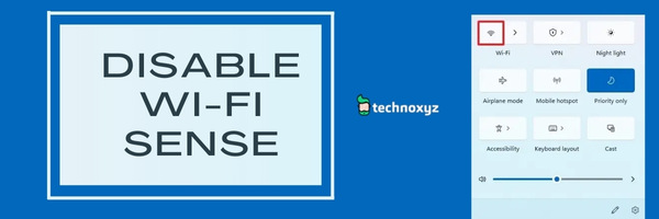 Disable Wi-Fi Sense - Solution to Fix No Wi-Fi Network Found on Windows 11