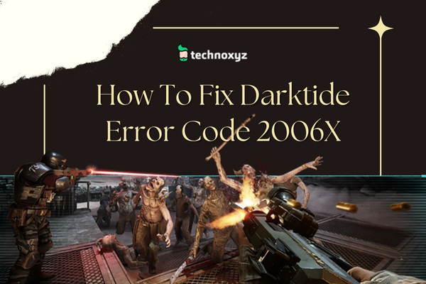 How To Fix Darktide Error Code 2006 in 2024?