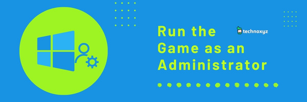 Run the Game as an Administrator  - Fix Sims 4 Error Code 109 in 2024?