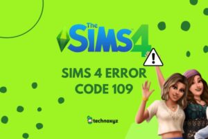 How to Fix Sims 4 Error Code 109 in [cy]? [10 Solutions]