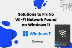 How to Fix No Wi-Fi Network Found on Windows 11 in [cy]?